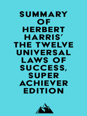 cover image of Summary of Herbert Harris' the Twelve Universal Laws of Success, Super Achiever Edition